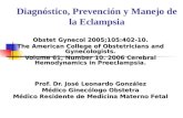 Diagnóstico, Prevención y Manejo de la Eclampsia Obstet Gynecol 2005;105:402-10. The American College of Obstetricians and Gynecologists. Volume 61, Number.
