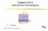 Composants optoélectroniques P. Lévêque CNRS-InESS, Strasbourg.