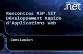 Conclusion Rencontres ASP.NET : Développement Rapide dApplications Web.
