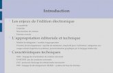 Introduction Les enjeux de lédition électronique Accessibilité Citabilité Structuration de contenu Formats ouverts Lappropriation éditoriale et technique.