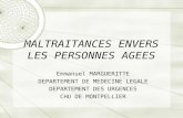MALTRAITANCES ENVERS LES PERSONNES AGEES Emmanuel MARGUERITTE DEPARTEMENT DE MEDECINE LEGALE DEPARTEMENT DES URGENCES CHU DE MONTPELLIER.
