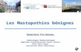 Les Mastopathies bénignes Geneviève Plu-Bureau Gynécologie Endocrinologie Hôpitaux universitaires Paris Centre Site Port-royal Université Paris Descartes.