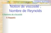 Notion de viscosité ; Nombre de Reynolds I) Notions de viscosité 1) Rappels.