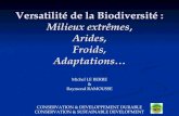 Versatilité de la Biodiversité : Milieux extrêmes, Arides, Froids, Adaptations… Michel LE BERRE & Raymond RAMOUSSE CONSERVATION & DEVELOPPEMENT DURABLE.
