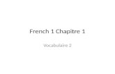 French 1 Chapitre 1 Vocabulaire 2. un bureau - desk.