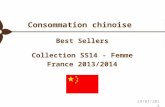 Consommation chinoise Best Sellers Collection SS14 - Femme France 2013/2014 29/01/2014.