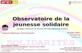 Observatoire de la jeunesse solidaire Sondage réalisé par le Groupe dEtudes Marketing Audirep Rapport rédigé pour Elise Renaudin Janvier 2011 Réf 2010-176.