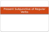 Present Subjunctive of Regular Verbs. Review of present tense conjugations of regular verbs.