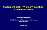Pr Athanase Bénétos Chef de Service Médecine Interne B- Gériatrie CHU de Nancy Traitement anti-HTA de 1 ère intention: Comment choisir CNCF 2009.