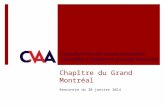 Chapître du Grand Montréal Rencontre du 30 janvier 2014.