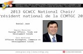 Daniel Jean Deputy Minister Foreign Affairs, Trade and Development Canada Sous-ministre Affaires étrangères, Commerce et Développement Canada 2013 GCWCC.