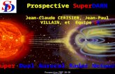 Prospective PNST 28-30 /09/2005 Super Dual Auroral Radar Network Prospective SuperDARN Jean-Claude CERISIER, Jean-Paul VILLAIN, et Equipe SD.