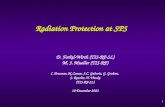 1 Radiation Protection at SPS D. Forkel-Wirth (TIS-RP-SL) M. J. Mueller (TIS-RP) I. Brunner, N. Conan, J.C. Gaborit, G. Grobon, S. Roesler, H. Vincke (TIS-RP-SL)