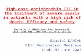 High-dose antithrombin III in the traitment of severe sepsis in patients with a high risk of death: Efficacy and safety Christian J. Wiedermann M.D. Johannes.