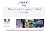 Plate-forme française de réalité virtuelle &. 2 Partenariat ENSMP Plate-forme RNTL : PerfRv.