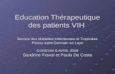 Education Thérapeutique des patients VIH Service des Maladies Infectieuses et Tropicales Poissy-saint-Germain en Laye COREVIH 8 AVRIL 2008 Sandrine Fraval