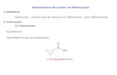 Nomenclature des carbo- et hétérocycles 2. Carbocycles 1. Définitions Carbocycles : cycles à base de carbone et H; Hétérocycles : avec hétéroatome(s) 2.1.
