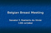 Belgian Breast Meeting Senator F. Roelants du Vivier 13th october.