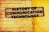 HISTORY OF COMMUNICATION TECHNOLOGY