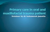 Primary care in oral and maxillofacial trauma patient