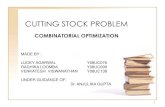 Combinatorial optimization of Cutting Stock Problem