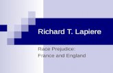 Richard T. Lapiere Race Prejudice: France and England.