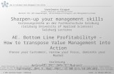 ® 2007 Varelmann-Gruppe Oldenburg How to transpose Value Management into Action Stand: 23. Oktober 2007/JCR 1 Varelmann-Gruppe BUSINESS INNOVATION & TRANSFORMATION.
