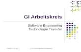 Karlsruhe, 21. Juni 2007GI AK Software Engineering Technologietransfer GI Arbeitskreis Software Engineering Technologie Transfer.