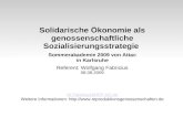 Solidarische Ökonomie als genossenschaftliche Sozialisierungsstrategie Sommerakademie 2009 von Attac in Karlsruhe Referent: Wolfgang Fabricius 08.08.2009.