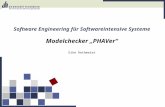 Software Engineering für Softwareintensive Systeme Modelchecker PHAVer Eike Rethmeier.