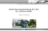 German Research Center for Artificial Intelligence Melanie Volkamer Anforderungskatalog für die GI- Online-Wahl Deutsches Forschungszentrum für Künstliche.