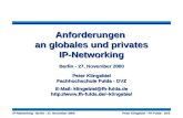IP-Networking - Berlin - 27. November 2000 Peter Klingebiel - FH Fulda - DVZ Anforderungen an globales und privates IP-Networking Berlin - 27. November.