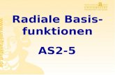 Radiale Basis- funktionen AS2-5 Rüdiger Brause: Adaptive Systeme, Institut für Informatik, WS 2011/12 Lernen in RBF-Netzen support vector-Maschinen Approximation.