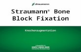 Straumann ® Bone Block Fixation Knochenaugmentation.