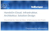 HandsOn Cloud, Infrastruktur, Architektur, Solution Design SharePoint for Internet Sites: Erfahrung aus der Praxis.