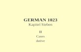 GERMAN 1023 Kapitel Sieben II Cases dative DATIV Indirect object case.