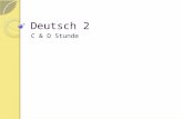 Deutsch 2 C & D Stunde. Mittwoch, der 17. April 2013 Deutsch 2, C & D StundeHeute ist ein E Tag Unit: Reisen (Travel) Goal: to inquire about sights of.