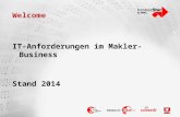 Welcome IT-Anforderungen im Makler-Business Stand 2014.