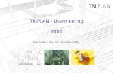 Bad Soden, den 06. November 2001 TRIPLAN - Usermeeting 2001.