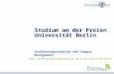 1 Studium an der Freien Universität Berlin Studienorganisation und Campus Management ISFU – internationale Studierende an der Freien Universität Berlin.