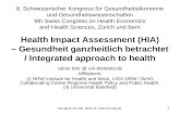 HIA Bern 21 Okt. 2011 R. Fehr [11-05-B]1 Health Impact Assessment (HIA) – Gesundheit ganzheitlich betrachtet / Integrated approach to health rainer.fehr.