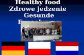 Healthy food Zdrowe jedzenie Gesunde Ernaehrung. Cooking with Poles Gotowanie z Polakami Kochen mit den Polen Germans, Poles and Dutch are cooking together.