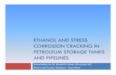 Ethanol and SCC in Petroleum Storage Tanks and Pipelines [Compatibility Mode]