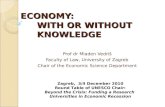 Mladen Vedris, University of Zagreb, Faculty of Law, "Economy: With or Without Knowledge?"