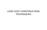 Low Cost Construction Techniques
