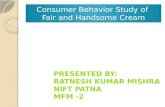 Consumer Behavior Study of fair and handsome cream