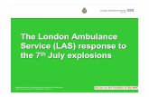 The London Ambulance Service (LAS) response to the 7th July explosions