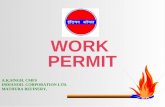 Work Permit System By A.K.Singh, Chief Manager (F&S), IOCL ,Mathura Refinery