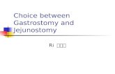Choice Between Gastrostomy and Jejunostomy