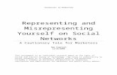 Representing and Misrepresenting Yourself on Social Networks